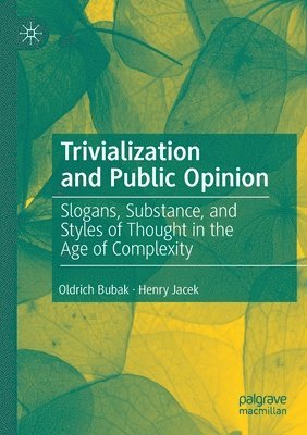 bokomslag Trivialization and Public Opinion