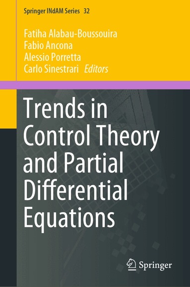 Fatiha Alabau-Boussouira, Fabio Ancona, Alessio Porretta, Carlo Sinestrari - Trends in Control Theory and Partial Differential Equations, Inbunden
