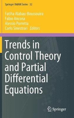Fatiha Alabau-Boussouira, Fabio Ancona, Alessio Porretta, Carlo Sinestrari - Trends in Control Theory and Partial Differential Equations, Inbunden
