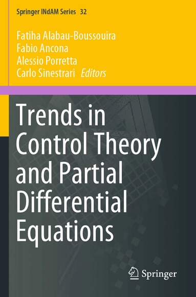 Fatiha Alabau-Boussouira, Fabio Ancona, Alessio Porretta, Carlo Sinestrari - Trends in Control Theory and Partial Differential Equations, Häftad