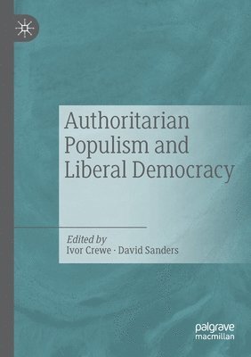 Authoritarian Populism and Liberal Democracy 1