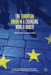 bokomslag The European Union in a Changing World Order
