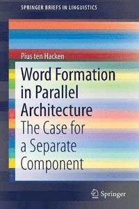 bokomslag Word Formation in Parallel Architecture