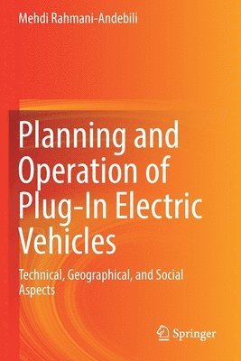 Planning and Operation of Plug-In Electric Vehicles 1