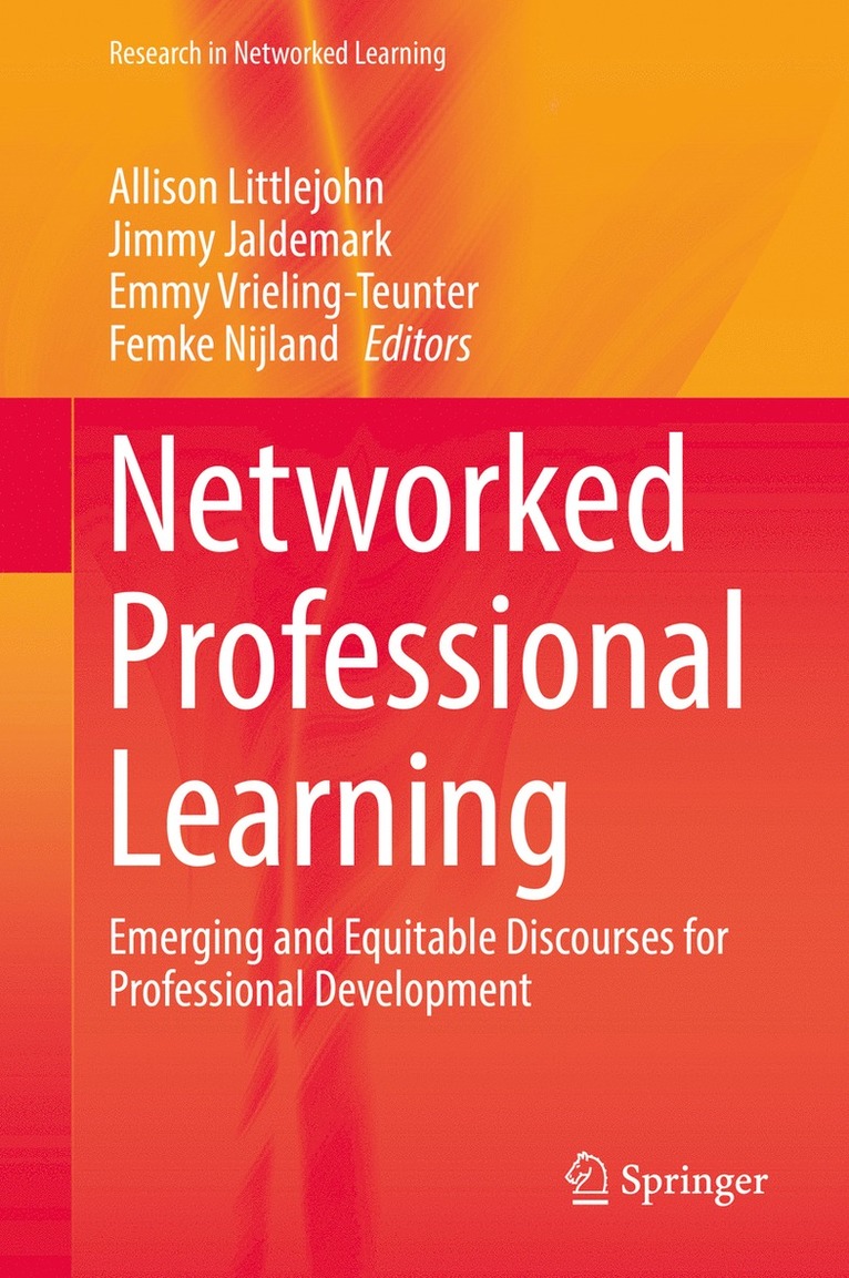 Allison Littlejohn, Jimmy Jaldemark, Emmy Vrieling-Teunter, Femke Nijland - Networked Professional Learning, Inbunden