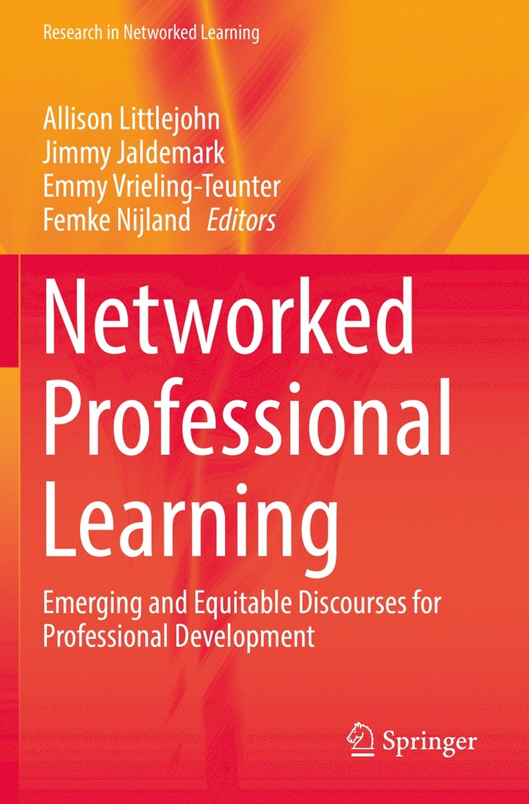 Allison Littlejohn, Jimmy Jaldemark, Emmy Vrieling-Teunter, Femke Nijland - Networked Professional Learning, Häftad