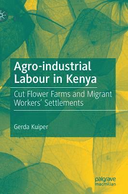 bokomslag Agro-industrial Labour in Kenya
