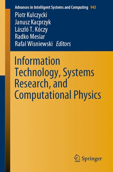 Piotr Kulczycki, Janusz Kacprzyk, László T. Kóczy, Radko Mesiar, Rafal Wisniewski - Information Technology, Systems Research, and Computational Physics, Häftad
