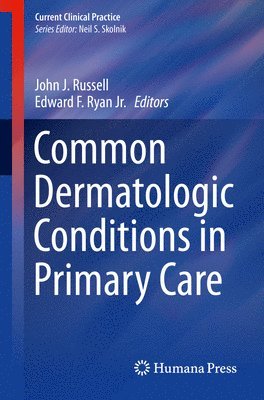 bokomslag Common Dermatologic Conditions in Primary Care