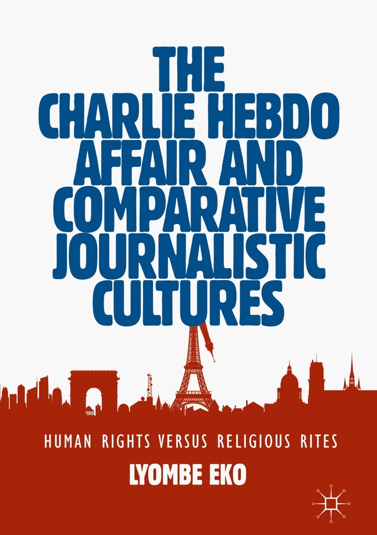 Charlie Hebdo Affair and Comparative Journalistic Cultures