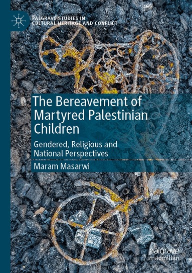 Maram Masarwi - Bereavement of Martyred Palestinian Children, Häftad