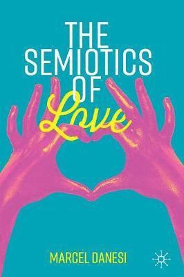 bokomslag Semiotics of Love