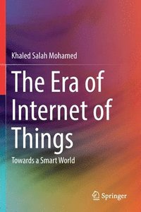 bokomslag The Era of Internet of Things