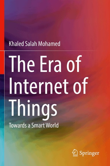 Khaled Salah Mohamed - Era of Internet of Things, Häftad
