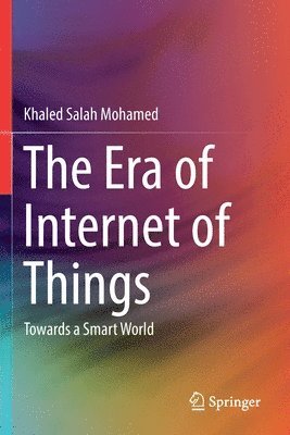 bokomslag The Era of Internet of Things