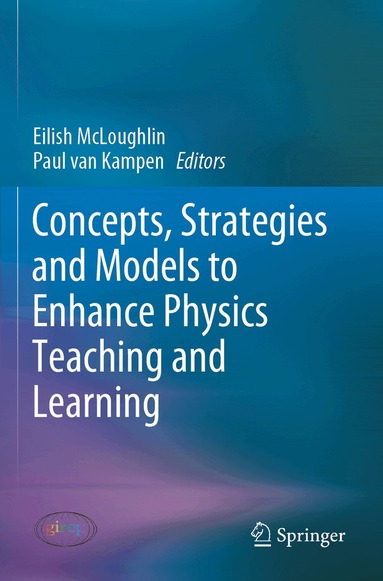 Eilish McLoughlin, Paul van Kampen - Concepts, Strategies and Models to Enhance Physics Teaching and Learning, Häftad