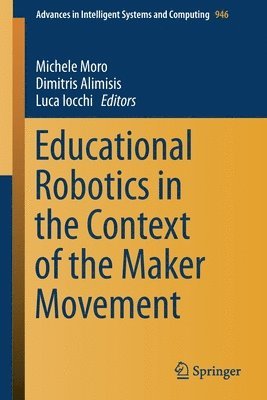 Educational Robotics in the Context of the Maker Movement 1