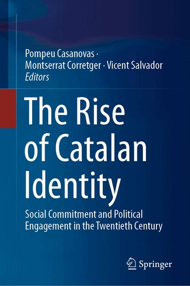 Pompeu Casanovas, Montserrat Corretger, Vicent Salvador - Rise of Catalan Identity, Inbunden