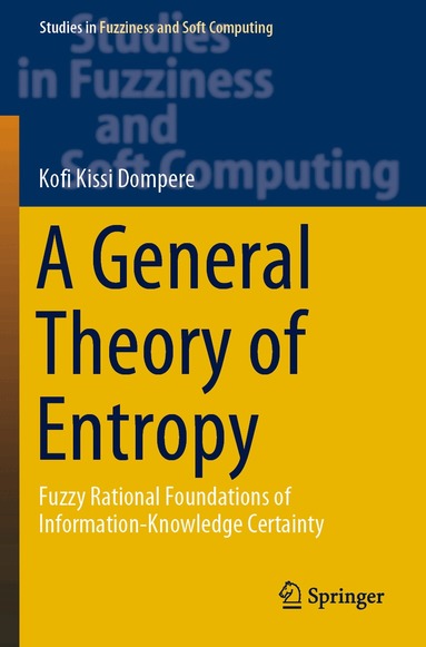 Kofi Kissi Dompere - General Theory of Entropy, Häftad