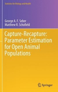 bokomslag Capture-Recapture: Parameter Estimation for Open Animal Populations