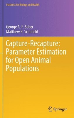 bokomslag Capture-Recapture: Parameter Estimation for Open Animal Populations