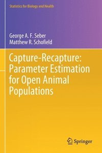 bokomslag Capture-Recapture: Parameter Estimation for Open Animal Populations