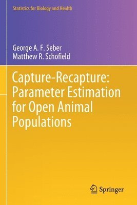 bokomslag Capture-Recapture: Parameter Estimation for Open Animal Populations