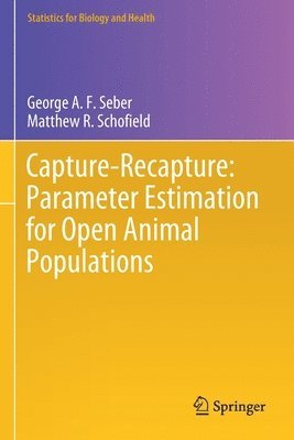 bokomslag Capture-Recapture: Parameter Estimation for Open Animal Populations