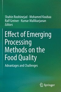 bokomslag Effect of Emerging Processing Methods on the Food Quality