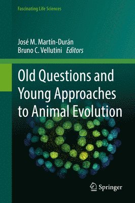 bokomslag Old Questions and Young Approaches to Animal Evolution