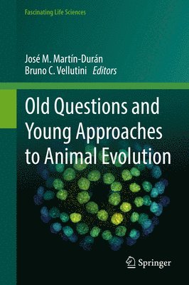 Old Questions and Young Approaches to Animal Evolution 1
