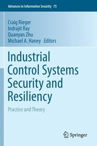 bokomslag Industrial Control Systems Security and Resiliency