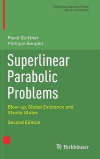 bokomslag Superlinear Parabolic Problems