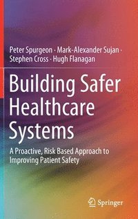 bokomslag Building Safer Healthcare Systems