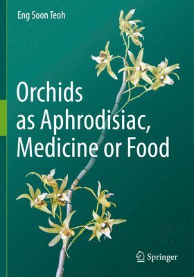 Orchids as Aphrodisiac, Medicine or Food 1