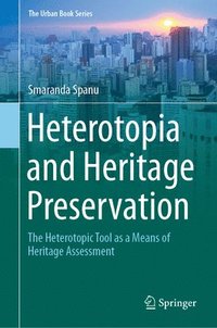 bokomslag Heterotopia and Heritage Preservation