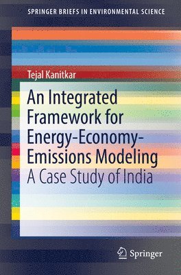 An Integrated Framework for Energy-Economy-Emissions Modeling 1