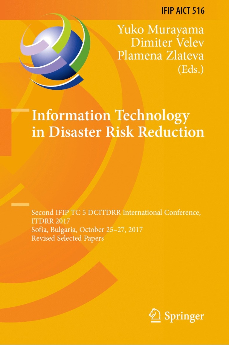 Yuko Murayama, Dimiter Velev, Plamena Zlateva - Information Technology in Disaster Risk Reduction, Inbunden