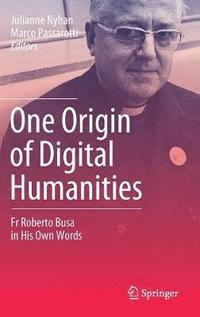 bokomslag One Origin of Digital Humanities