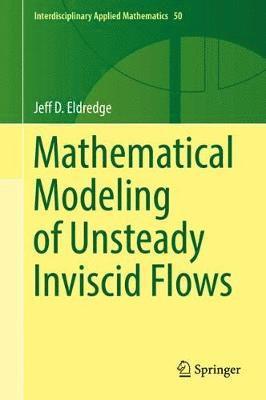 bokomslag Mathematical Modeling of Unsteady Inviscid Flows