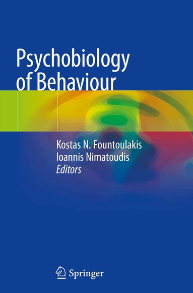 Kostas N. Fountoulakis, Ioannis Nimatoudis - Psychobiology of Behaviour, Häftad