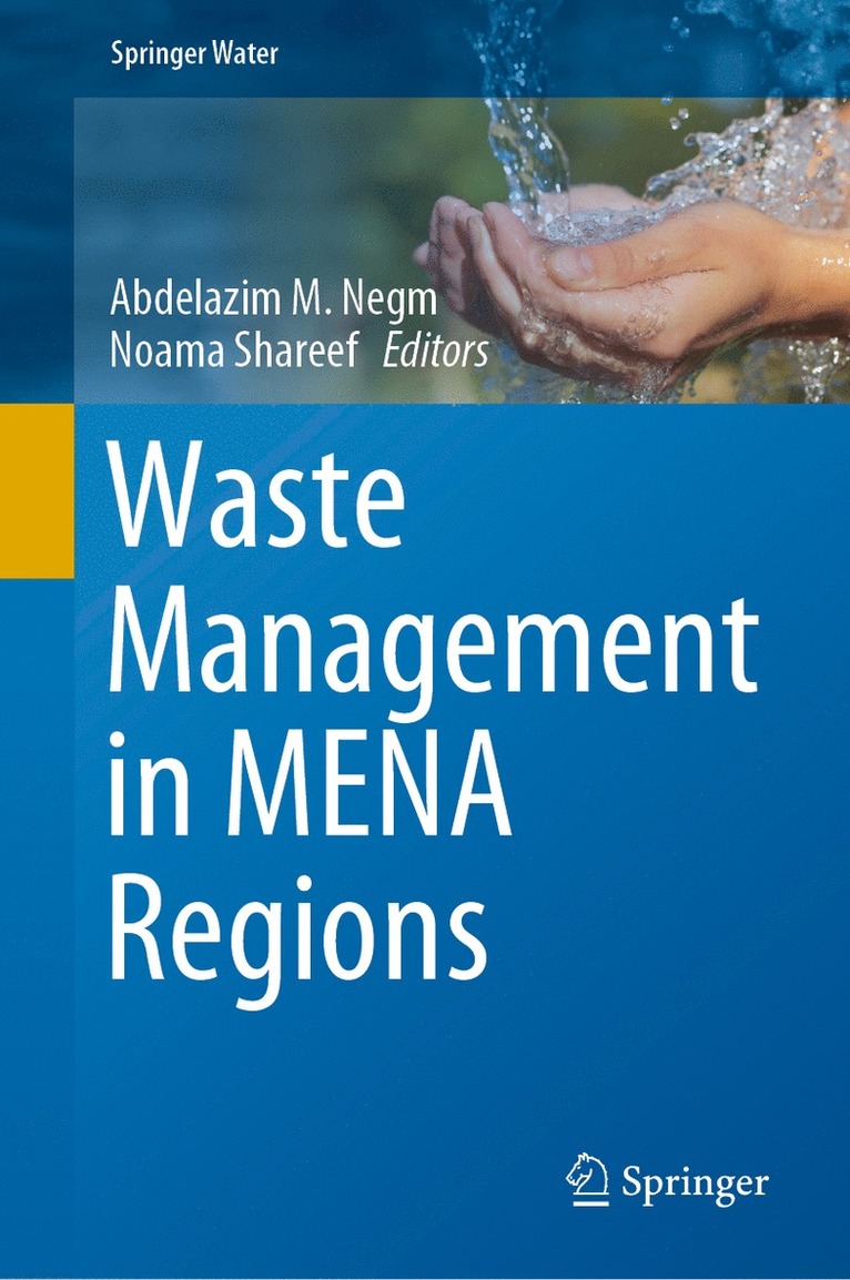 Abdelazim M Negm, Noama Shareef, Abdelazim M. Negm - Waste Management in MENA Regions, Inbunden