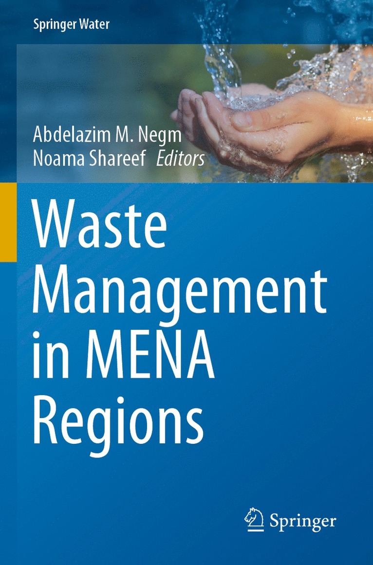 Abdelazim M Negm, Noama Shareef, Abdelazim M. Negm - Waste Management in MENA Regions, Häftad