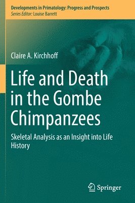 bokomslag Life and Death in the Gombe Chimpanzees