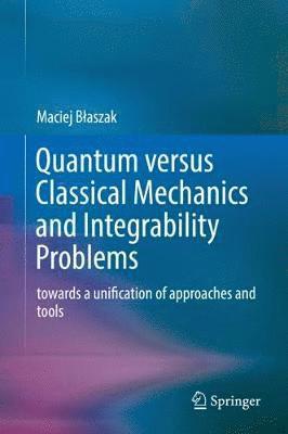 Quantum versus Classical Mechanics and Integrability Problems 1