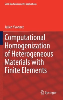 Computational Homogenization of Heterogeneous Materials with Finite Elements 1