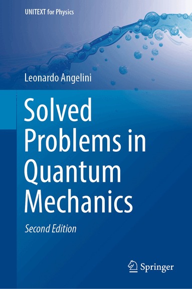 Leonardo Angelini - Solved Problems in Quantum Mechanics, Inbunden