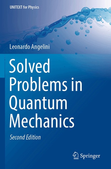 Leonardo Angelini - Solved Problems in Quantum Mechanics, Häftad