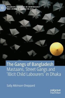 bokomslag The Gangs of Bangladesh