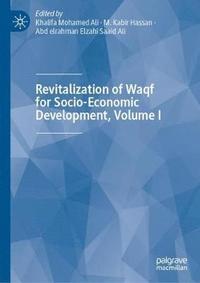 bokomslag Revitalization of Waqf for Socio-Economic Development, Volume I